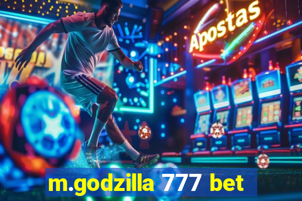 m.godzilla 777 bet